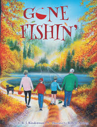Gone Fishin' by R.J. Kinderman