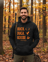 Buck, Duck, Goose Hoodie