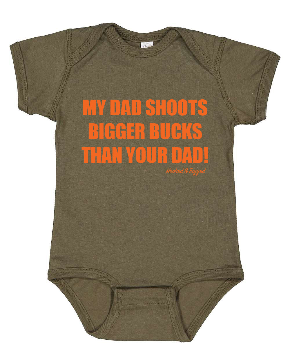 H&T "My Dad Shoots Bigger Bucks Than Your Dad" Onesie