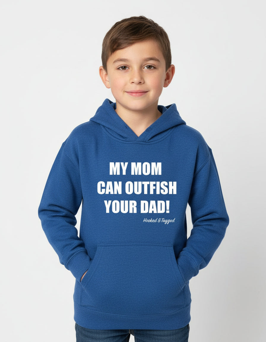 Youth "My Mom Can Outfish Your Dad" Hoodie