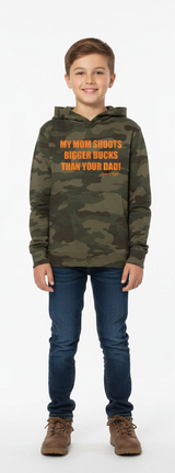 *SALE* Youth "My Mom Shoots Bigger Bucks Than Your Dad" Hoodie