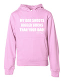 Youth "My Dad Shoots Bigger Bucks Than Your Dad" Hoodie